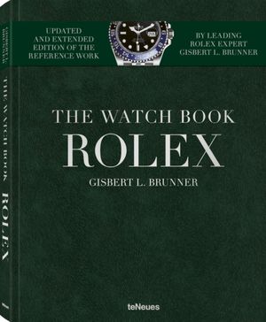 Cover Art for 9783961712083, Rolex: The Watch Book (New, Extended Edition) by Gisbert L. Brunner