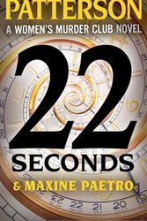 Cover Art for 9781538753156, 22 Seconds by James Patterson, Maxine Paetro