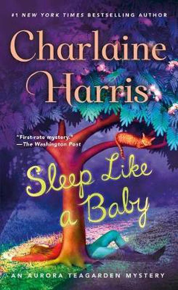 Cover Art for 9781250090072, Sleep Like a Baby: An Aurora Teagarden Mystery (Aurora Teagarden Mysteries) by Charlaine Harris