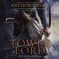 Cover Art for 9780698163690, Tower Lord by Anthony Ryan