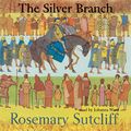 Cover Art for 9780786197491, The Silver Branch by Rosemary Sutcliff