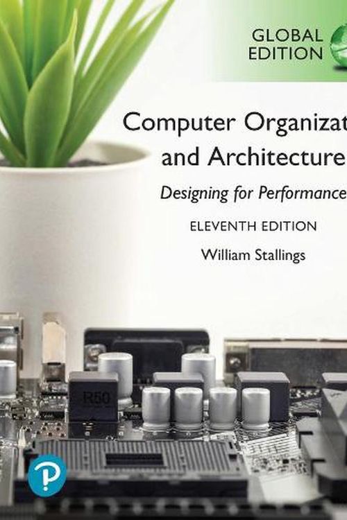 Cover Art for 9781292420103, Computer Organization and Architecture, Global Edition by William Stallings