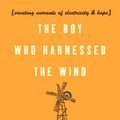Cover Art for 9780007316182, The Boy Who Harnessed the Wind by William Kamkwamba