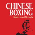 Cover Art for 9781556430855, Chinese Boxing by Robert W. Smith