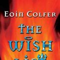 Cover Art for 9780439443364, The Wish List by Eoin Colfer