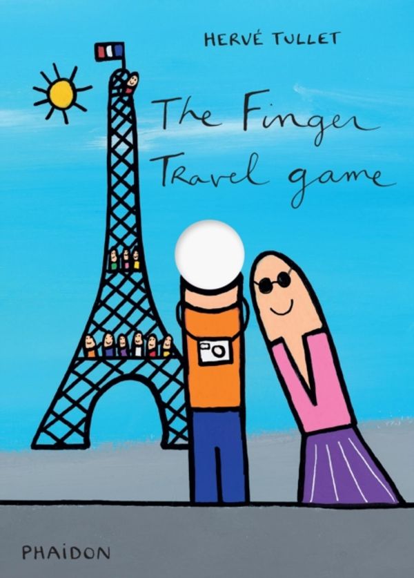 Cover Art for 9780714869773, The Finger Travel Game by Herve Tullet