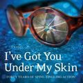 Cover Art for 9781476749082, I've Got You Under My Skin by Mary Higgins Clark