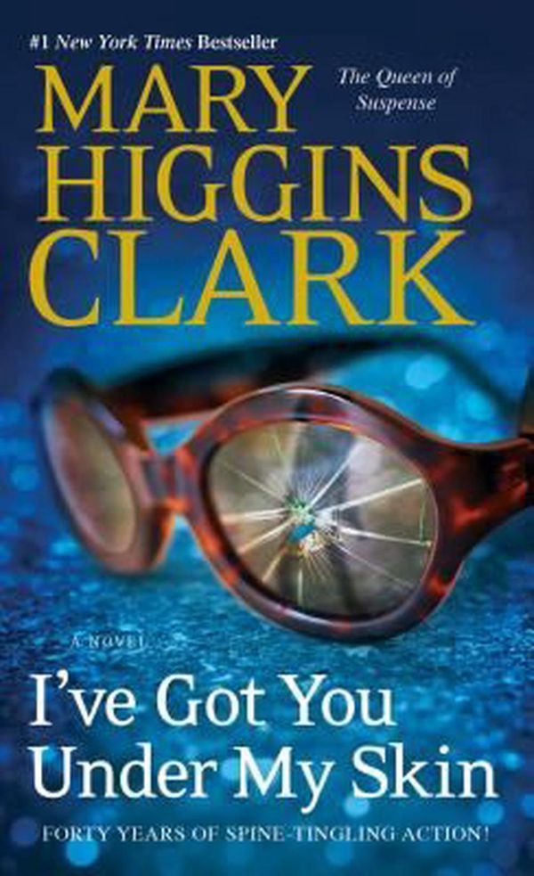 Cover Art for 9781476749082, I've Got You Under My Skin by Mary Higgins Clark