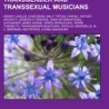 Cover Art for 9781155499949, Transgender and Transsexual Musicians: Wendy Carlos, Chaz Bono, Rupaul, Billy Tipton, Harisu, Transgender Musicians, Genesis P-Orridge by Source Wikipedia