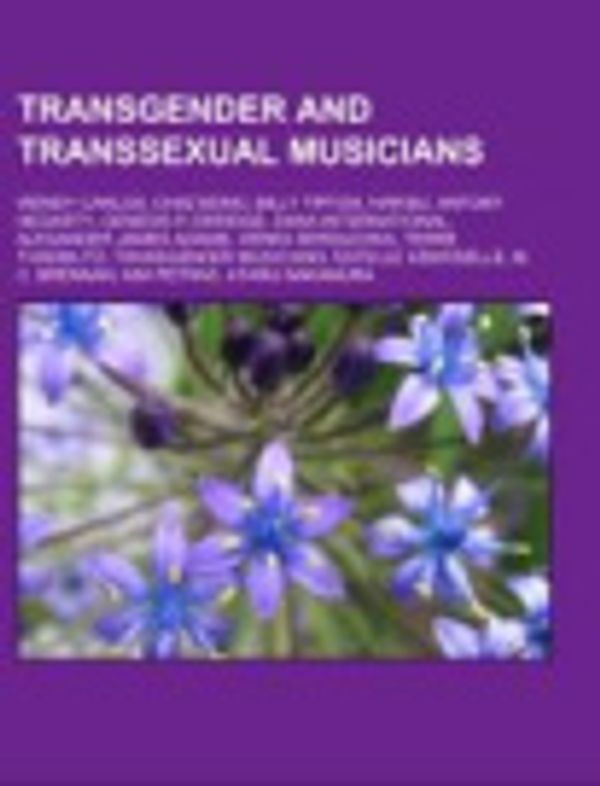 Cover Art for 9781155499949, Transgender and Transsexual Musicians: Wendy Carlos, Chaz Bono, Rupaul, Billy Tipton, Harisu, Transgender Musicians, Genesis P-Orridge by Source Wikipedia