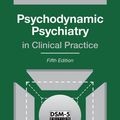 Cover Art for 9781585625376, Psychodynamic psychiatry in clinical practice by Glen O. Gabbard