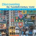 Cover Art for 9780618379316, Discovering the Twentieth-Century World by Wiesner-Hanks, Merry E.