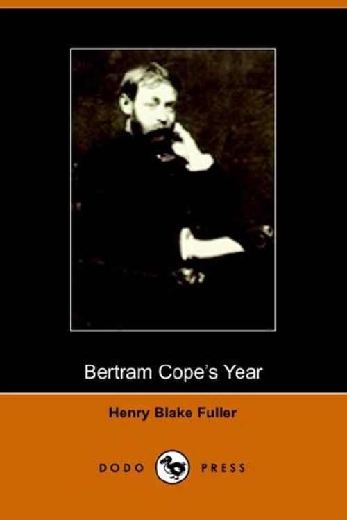 Cover Art for 9781406500608, Bertram Cope's Year by Henry Blake Fuller