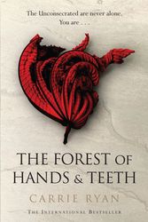 Cover Art for 9780575090866, The Forest of Hands and Teeth by Carrie Ryan