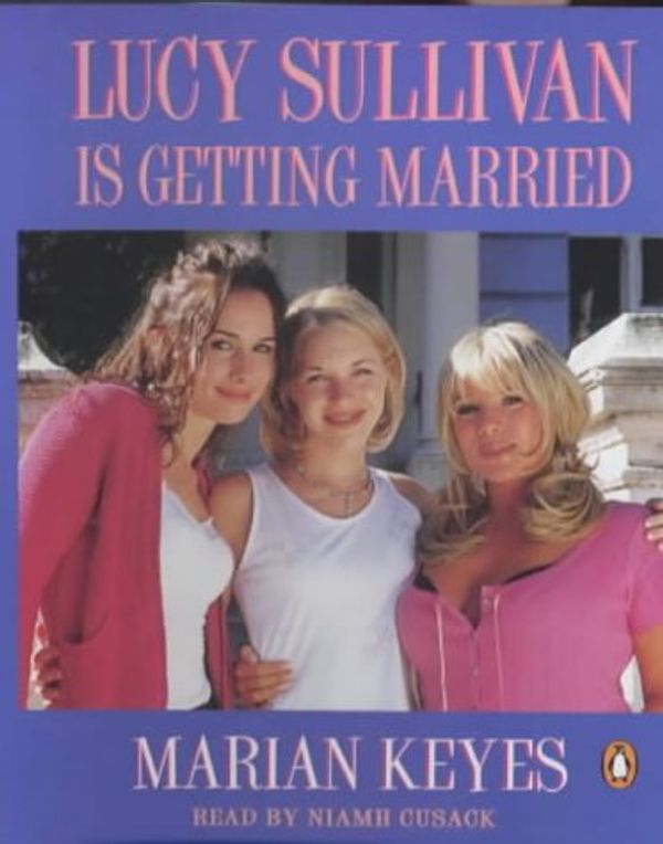 Cover Art for 9780141801506, Lucy Sullivan is Getting Married by Marian Keyes