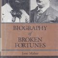 Cover Art for 9780208021090, Biography of Broken Fortunes: Wilkie and Bob, Brothers of William, Henry, and Alice James by Jane Maher