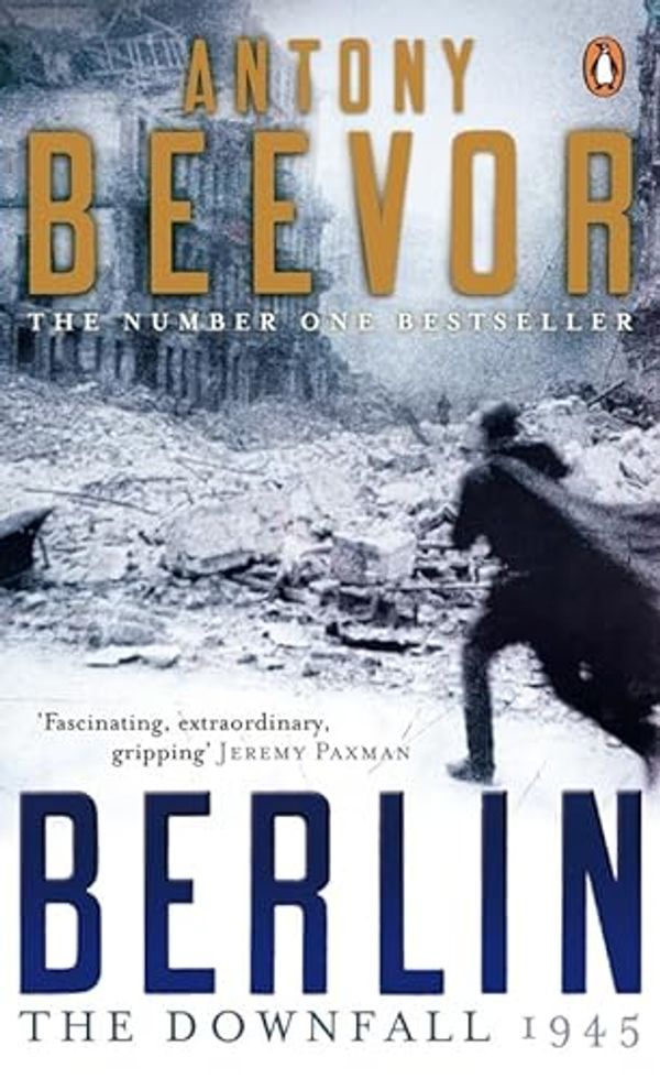 Cover Art for 9780141017471, Berlin by Antony Beevor