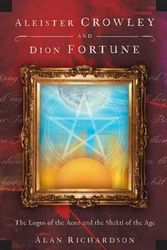 Cover Art for 9780738715803, Aleister Crowley and Dion Fortune by Alan Richardson
