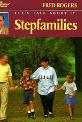 Cover Art for 9780399231445, Let's Talk about It: Stepfamiles by Fred Rogers