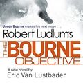Cover Art for 9781409117827, The Bourne Objective by Robert Ludlum