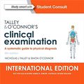 Cover Art for 9780729542890, Talley & O'Connor's Clinical Examination (International Edition)A Systematic Guide to Physical Diagnosis by Nicholas J Talley, Simon O'Connor