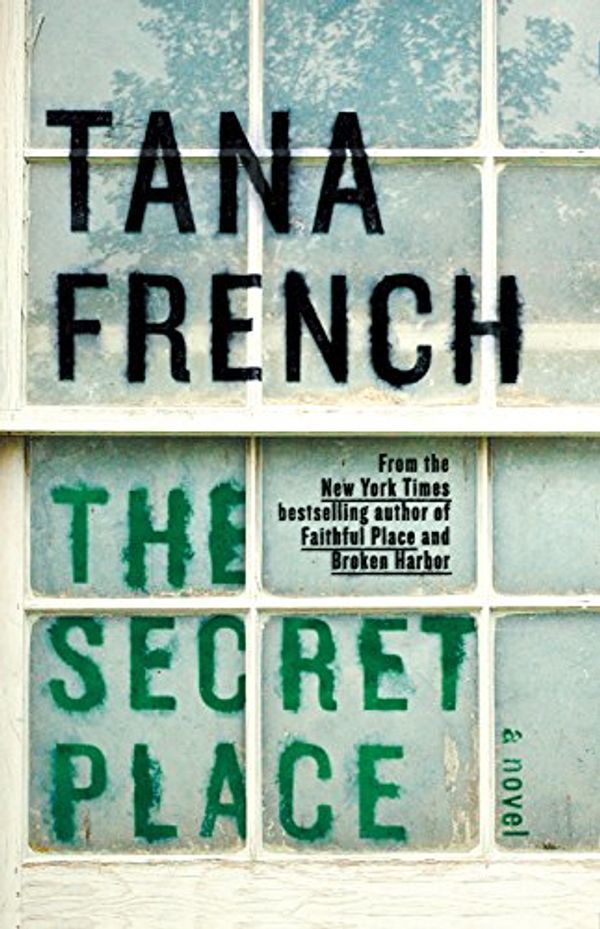 Cover Art for 9781410469786, The Secret Place by Tana French