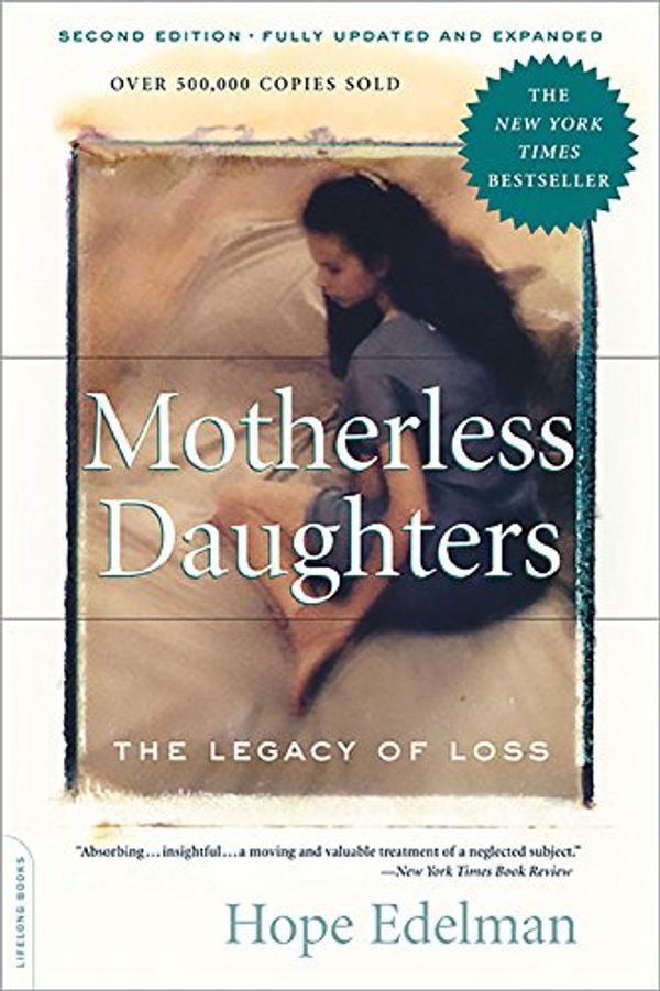 Cover Art for 9780738210261, Motherless Daughters by Hope Edelman