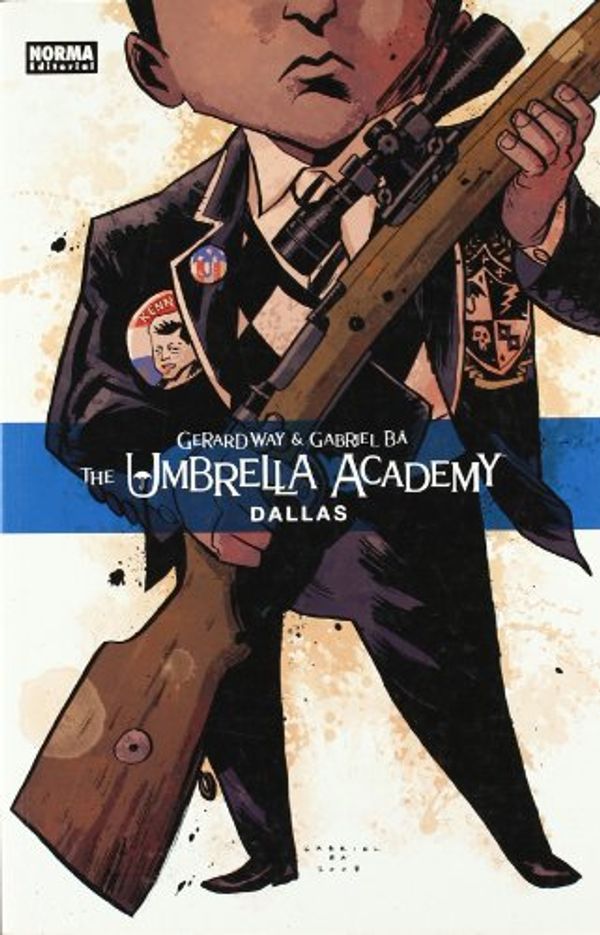 Cover Art for 9788467901085, The Umbrella academy: Dallas by Gerard Way, Bá, Gabriel