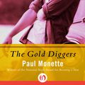 Cover Art for 9781480473799, The Gold Diggers by Paul Monette