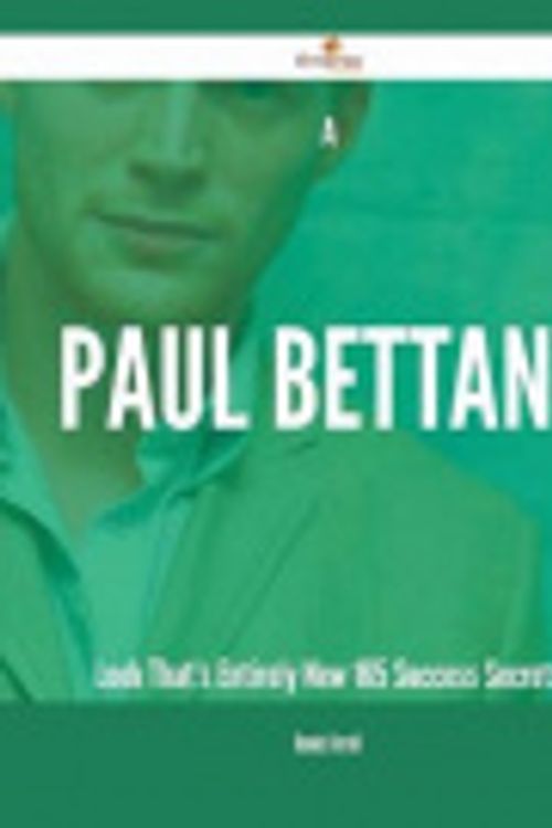 Cover Art for 9781488891496, A Paul Bettany Look That's Entirely New - 165 Success Secrets by Dennis Ferrell