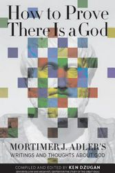 Cover Art for 9780812696899, How to Prove There is a God by Mortimer Adler