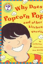 Cover Art for 9781895688719, Why Does Popcorn Pop? by Catherine Ripley