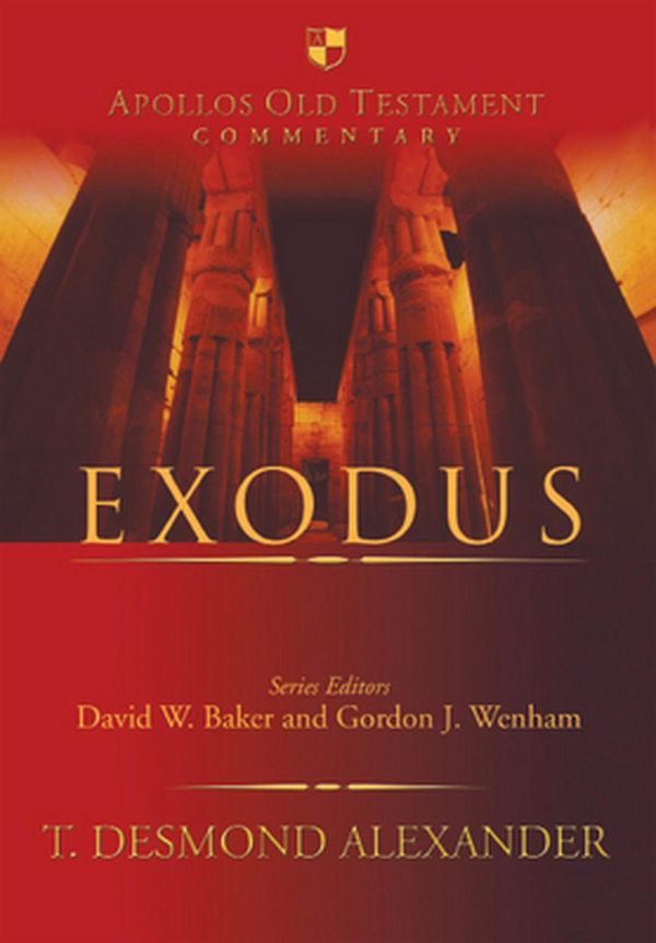 Cover Art for 9780830825028, Exodus (Apollos Old Testament Commentary) by T. Desmond Alexander
