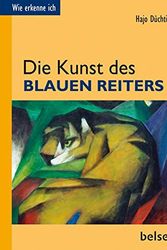 Cover Art for 9783763025763, Die Kunst des Blauen Reiters by Düchting, Hajo