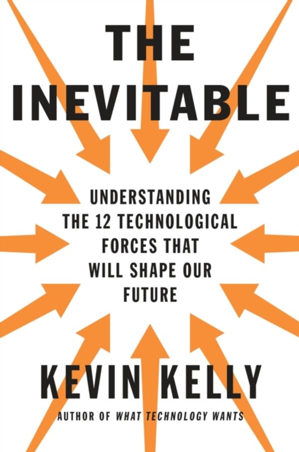 Cover Art for 9780525428084, The Inevitable by Kevin Kelly