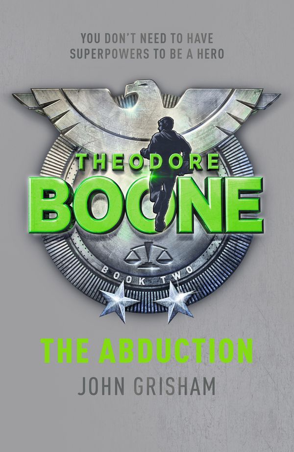 Cover Art for 9781444714548, Theodore Boone: The Abduction: Theodore Boone 2 by John Grisham
