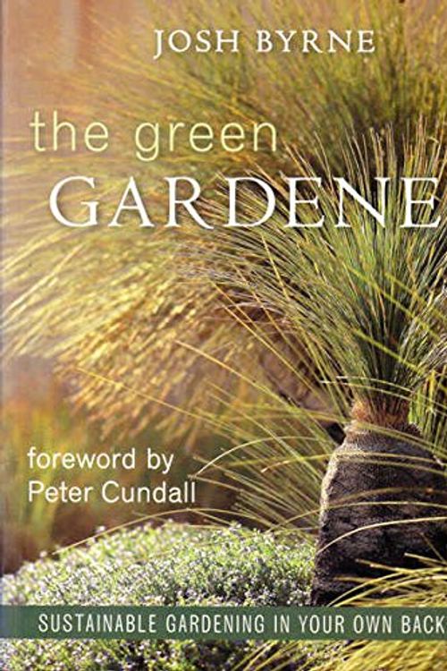Cover Art for 9780670029419, Green Gardener by Josh Byrne