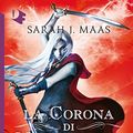 Cover Art for 9788804672678, La corona di mezzanotte by Sarah J. Maas