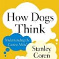 Cover Art for 9785551466918, How Dogs Think by Coren, Stanley