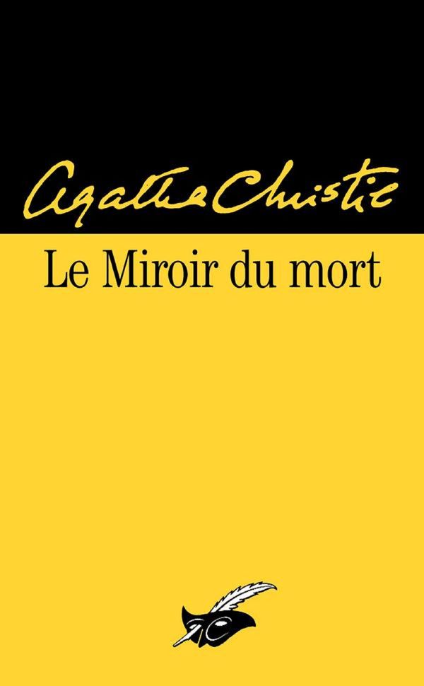 Cover Art for 9782702444917, Le Miroir Du Mort [French] by Agatha Christie