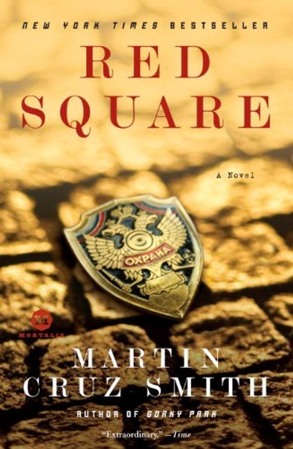 Cover Art for B006F1YNZ6, Red Square: A Novel by Martin Cruz Smith