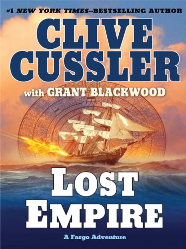 Cover Art for 9781410428257, Lost Empire by Clive Cussler