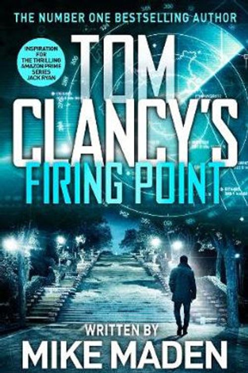 Cover Art for 9781405947329, Tom Clancy’s Firing Point by Mike Maden