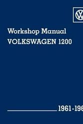 Cover Art for 9780837617022, Volkswagen 1200 (Type 11, 14, 15) Workshop Manual 1961-1965 by Volkswagen Of America