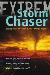 Cover Art for 9781408119914, Storm Chaser by Clive Gifford