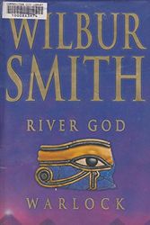 Cover Art for 9780230015050, Wilbur Smith Omnibus - Warlock/River God by Wilbur Smith
