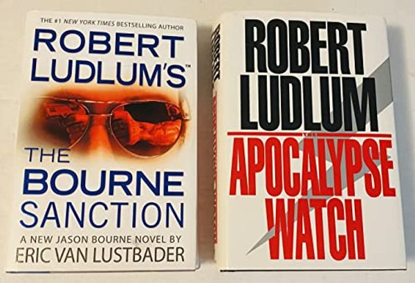 Cover Art for 9780001309906, 2 Robert Ludlum Books! 1) The Bourne Sanction 2) Apocalypse Watch by Robert Ludlum, Eric Van Lustbader