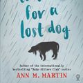 Cover Art for 9781474906470, How to Look for a Lost Dog by Ann M. Martin