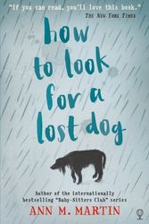 Cover Art for 9781474906470, How to Look for a Lost Dog by Ann M. Martin