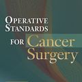 Cover Art for 9781496337054, Operative Standards for Cancer Surgery: Volume II: Esophagus, Melanoma, Rectum, Stomach, Thyroid by American College of Surgeons Clinical Research Program, Matthew Katz